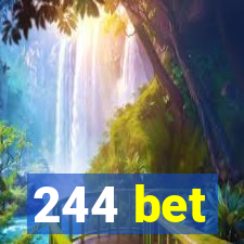 244 bet