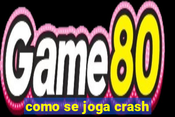 como se joga crash