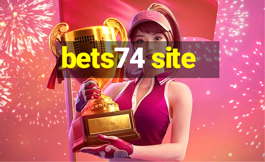 bets74 site