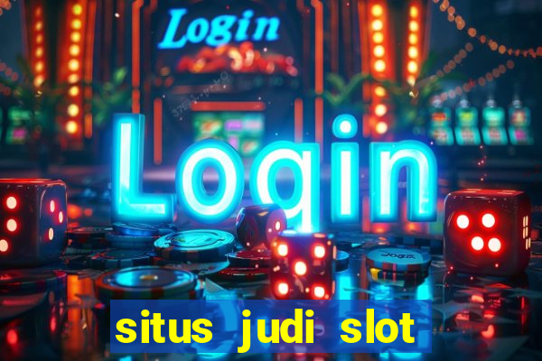 situs judi slot slot online terbaik