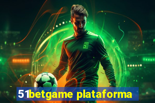 51betgame plataforma