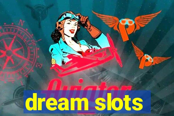 dream slots