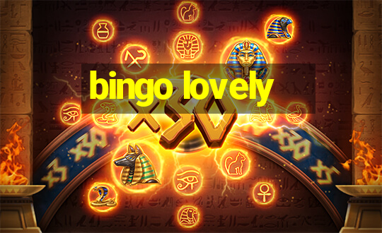 bingo lovely