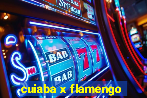 cuiaba x flamengo