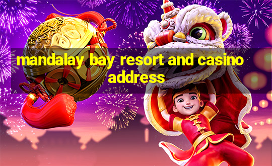 mandalay bay resort and casino address