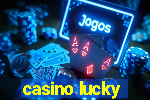 casino lucky