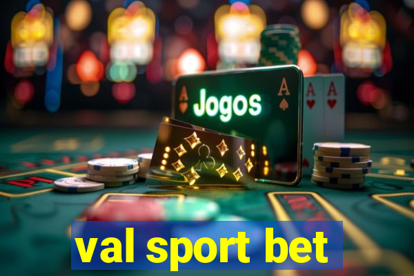 val sport bet