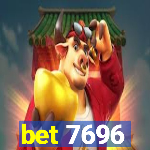 bet 7696