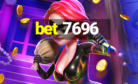 bet 7696