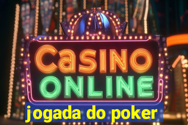 jogada do poker