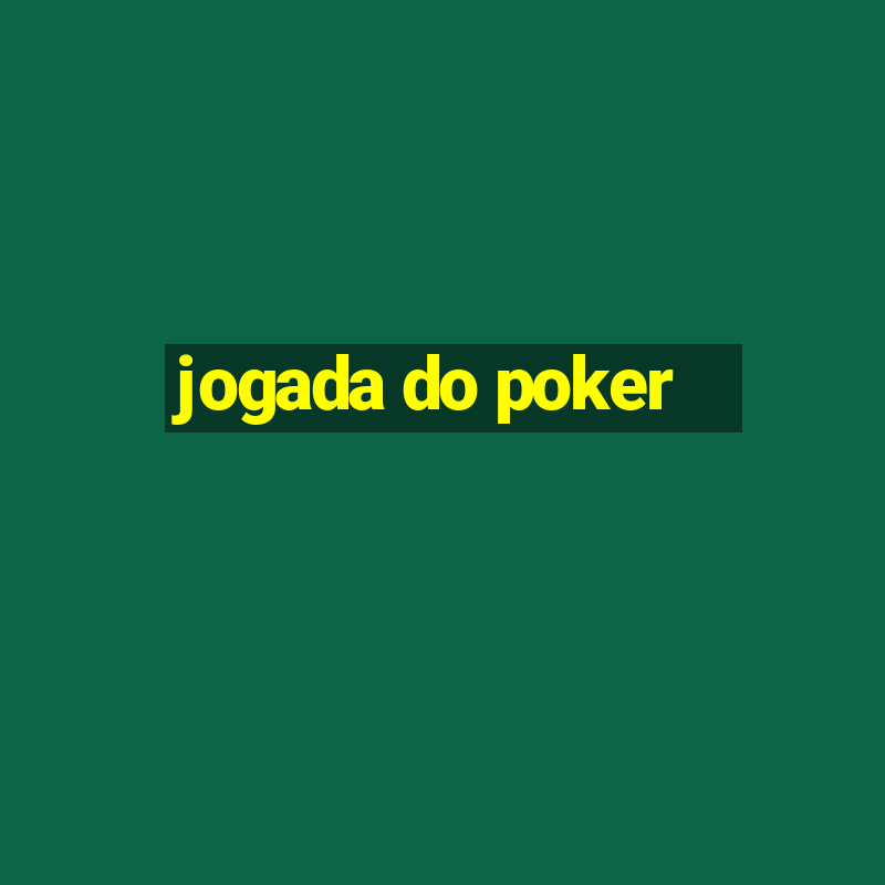 jogada do poker