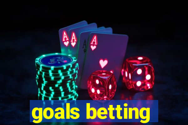 goals betting