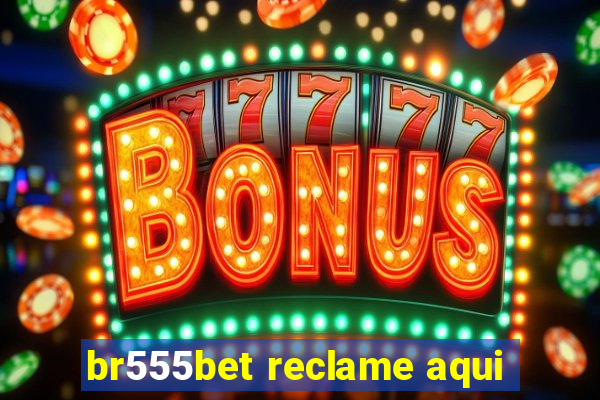 br555bet reclame aqui