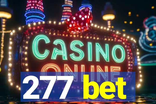 277 bet