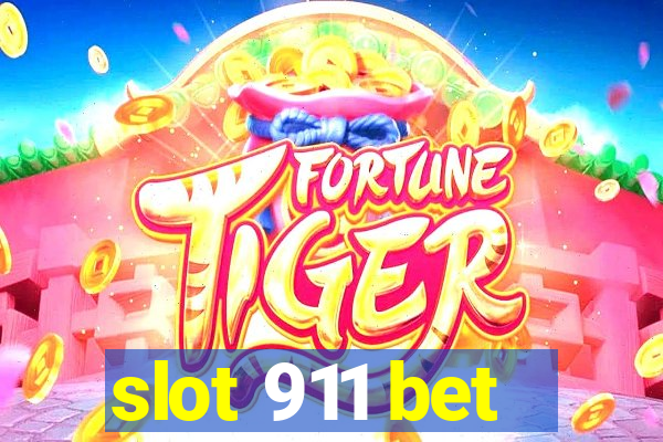 slot 911 bet