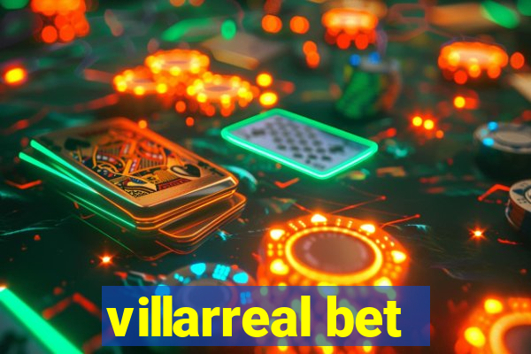 villarreal bet