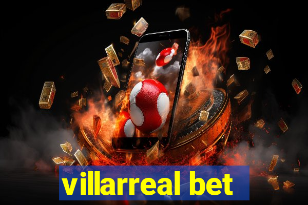 villarreal bet