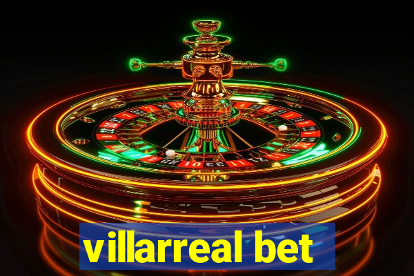 villarreal bet