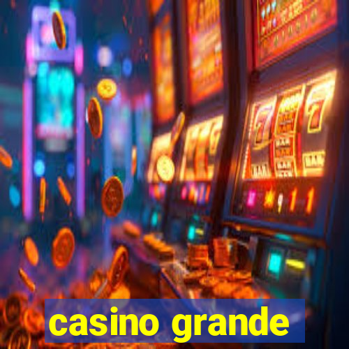 casino grande