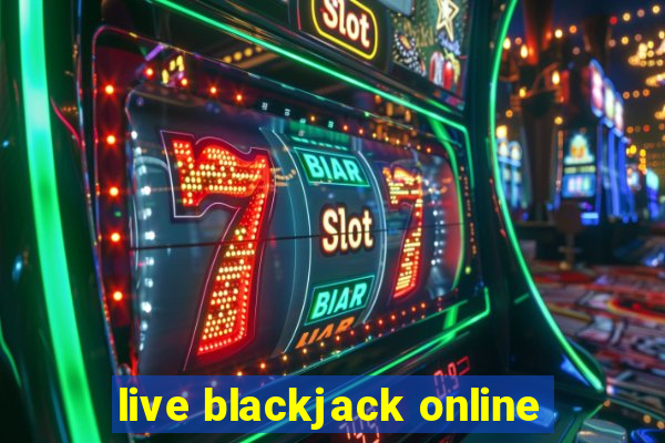 live blackjack online