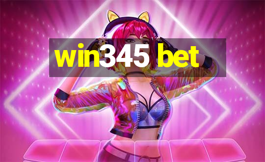 win345 bet