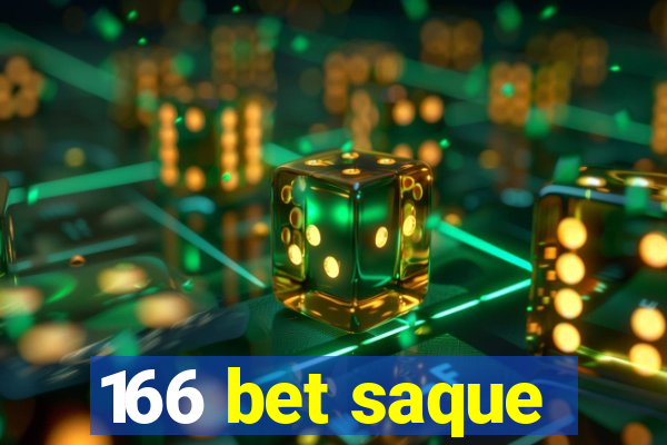 166 bet saque