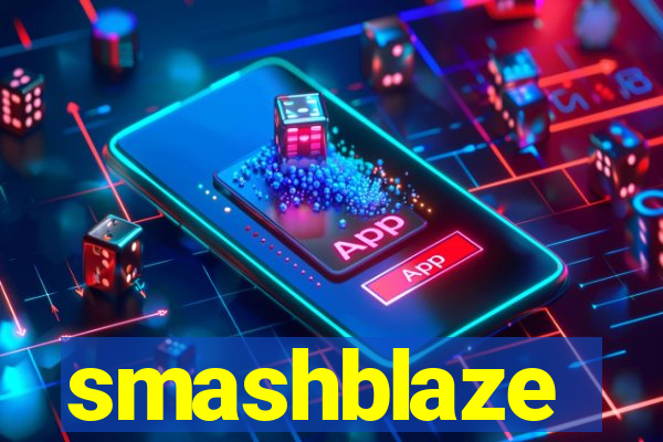 smashblaze