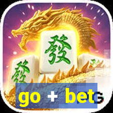 go + bet