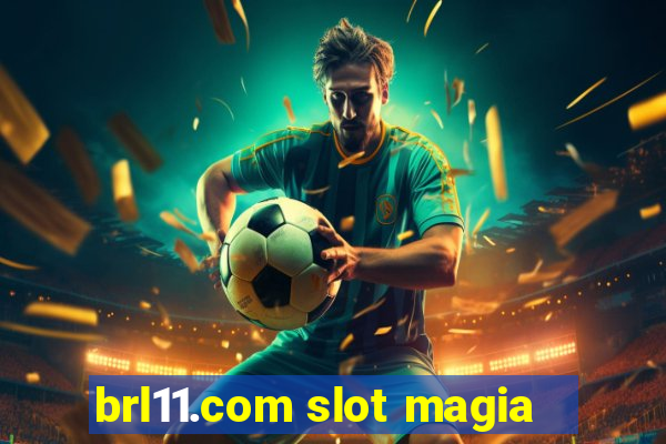 brl11.com slot magia