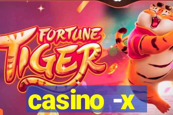 casino -x