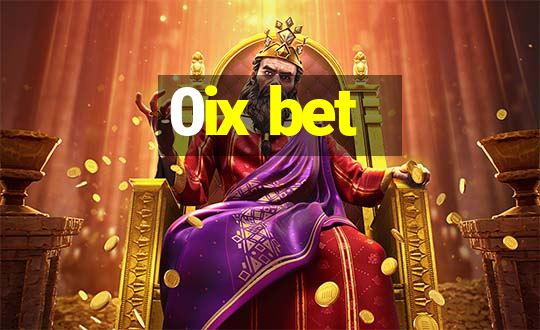 0ix bet