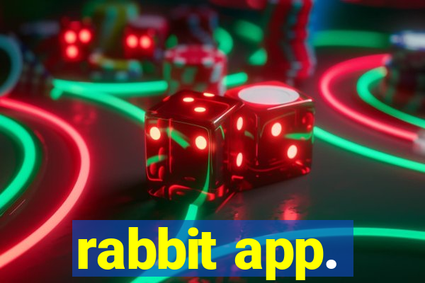 rabbit app.