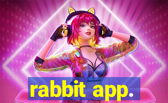 rabbit app.