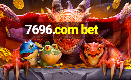 7696.com bet