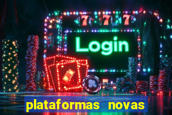 plataformas novas que est o pagando