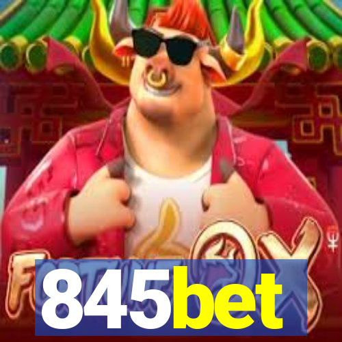 845bet