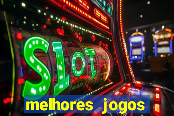 melhores jogos casino online