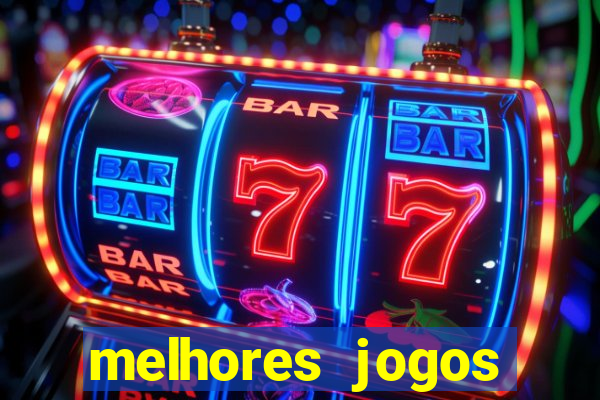 melhores jogos casino online