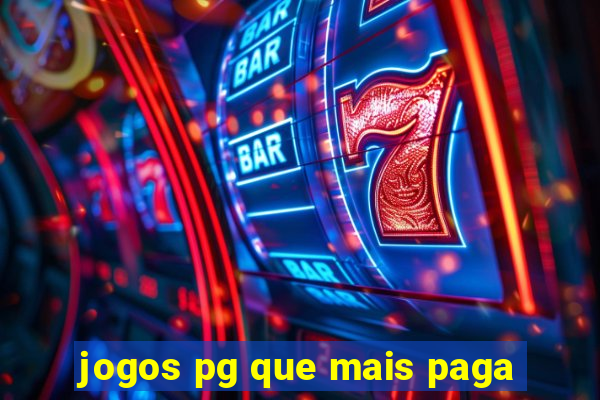 jogos pg que mais paga