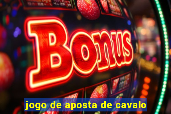 jogo de aposta de cavalo