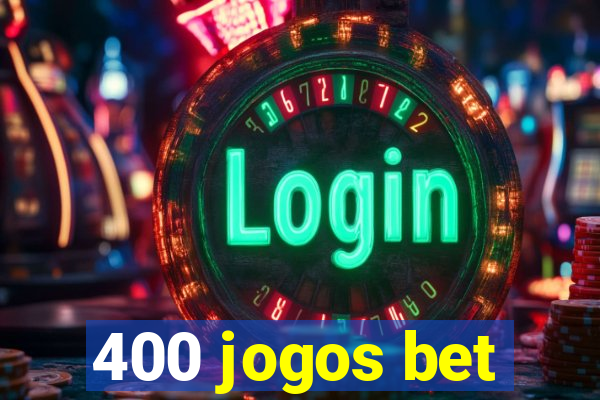 400 jogos bet