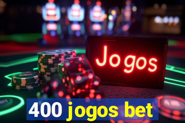 400 jogos bet