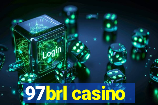 97brl casino