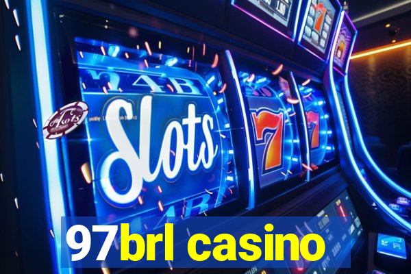 97brl casino