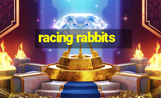 racing rabbits