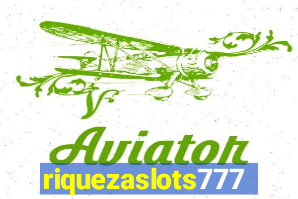 riquezaslots777