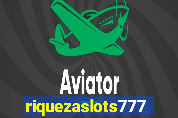 riquezaslots777