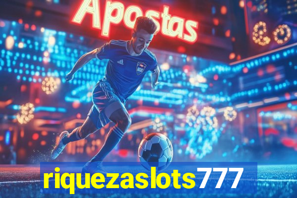 riquezaslots777