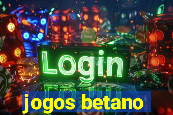 jogos betano