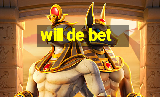 will de bet